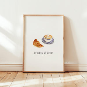 Art Print - Did someone say coffee