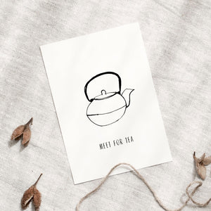 Postcard - B/W Meet for tea